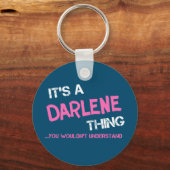 Darlene Dinge, die man nicht verstehen würde Schlüsselanhänger (Vorderseite)