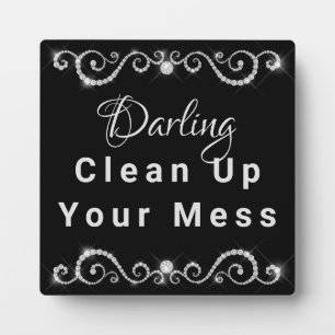 Darling Clean Up Your Mess Customizable Fotoplatte