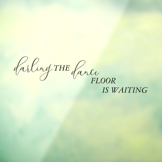 Darling Dance Floor Fun Wedding Bad Fensteraufkleber (Blatt 3)