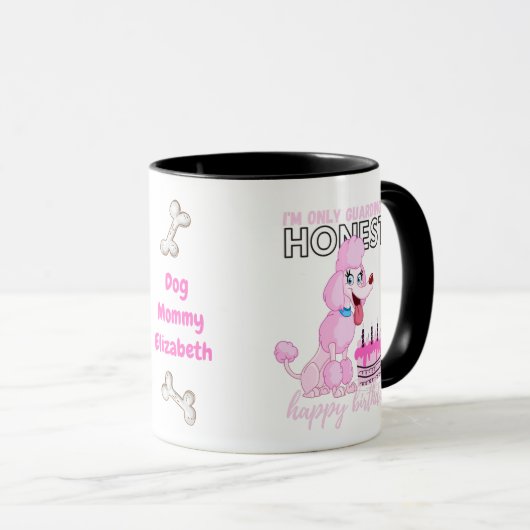 Darling Pink Poodle Hund Mamas Funny Birthday Tasse (VorderseiteRechts)