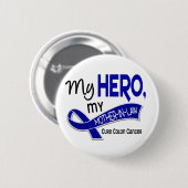 Darmkrebs MEIN HELD MEINE SCHWIEGERMUTTER 42 Button (Vorne & Hinten)