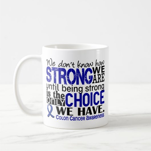 Darmkrebs, wie stark wir sind kaffeetasse (Links)