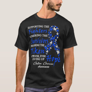 Darmkrebsbewusstsein Unterstützt Die Kämpfer, Aber T-Shirt