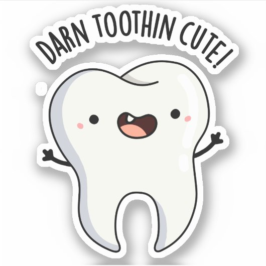 Darn Tooth-in Niedlich Funny Tooth Pun Aufkleber (Vorderseite)