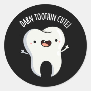 Darn Tooth-in Niedlich Funny Tooth Pun Dark BG Runder Aufkleber