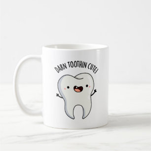 Darn Tooth-in Niedlich Funny Tooth Pun Kaffeetasse