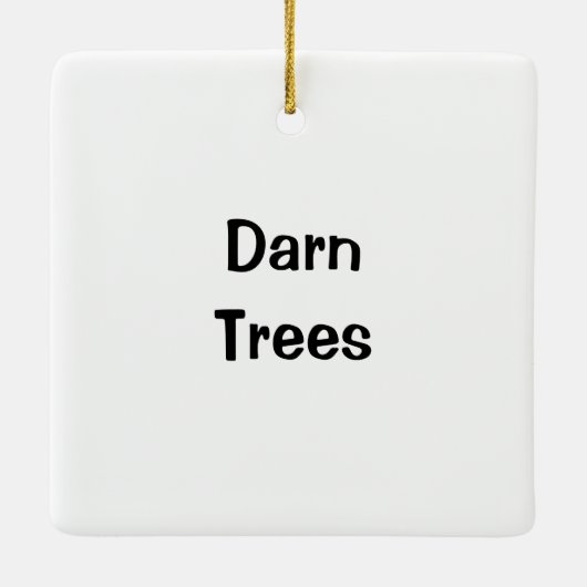 Darn Trees | Bigfoot Disk Golf Spaß Keramikornament (Rückseite)