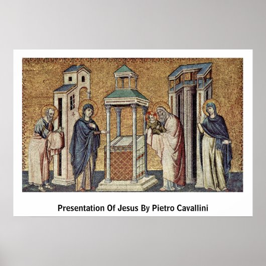 Darstellung Jesu durch Pietro Cavallini Poster (Vorne)