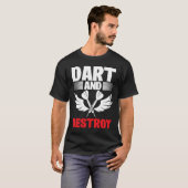 Dart Board Dart and Destroy Dar for Teams T-Shirt (Vorne ganz)