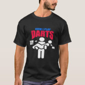 Dart - Dart Funny - Wie ich Darts Team Mate Me spi T-Shirt (Vorderseite)