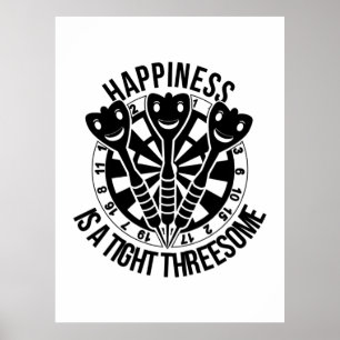 Dart Happiness ist eine knappe Drohung Poster