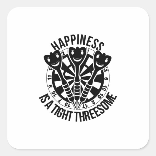 Dart Happiness ist eine knappe Drohung Quadratischer Aufkleber (Vorderseite)