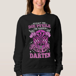 Dart Player Dart Sprichwort Dartboard Darts Sweatshirt