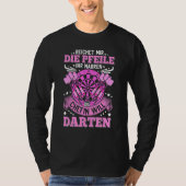Dart Player Dart Sprichwort Dartboard Darts T-Shirt (Vorderseite)