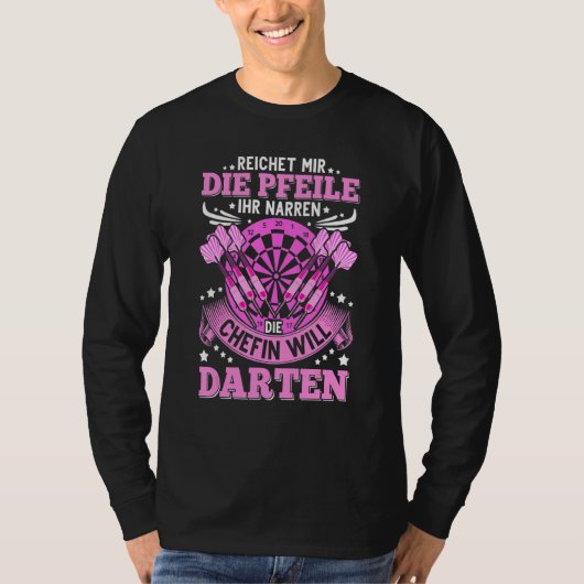Dart Player Dart Sprichwort Dartboard Darts T-Shirt (Vorderseite)