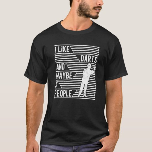 Dart Player Darts I like Dart und vielleicht 3 Per T-Shirt (Vorderseite)