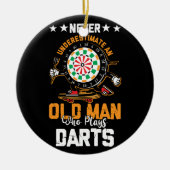 Dart Player unterschätzt nie einen alten Mann, der Keramik Ornament (Vorne)