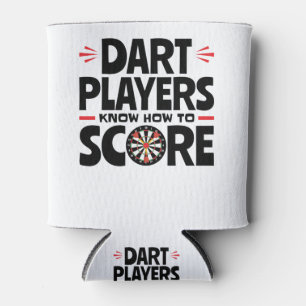 Dart Players Know How to Score Darts Dosenkühler