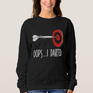 Dart Shirt Funny Dart Throwing Oops I Dark