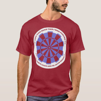 Dartboard legt meine Darts ab Dart Player T-Shirt