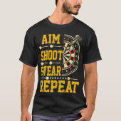 Darts Aim Shoot Swear Wiederholung T-Shirt (Vorderseite)
