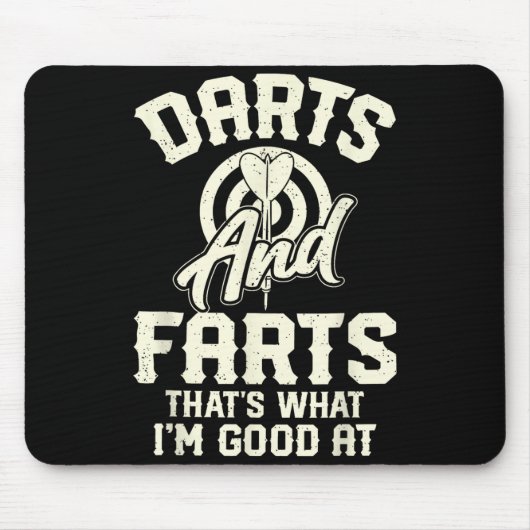 Darts And Farts That's What I'm Good At Funny Dart Mousepad (Vorne)