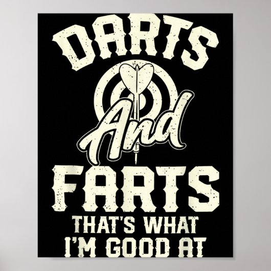 Darts And Farts That's What I'm Good At Funny Dart Poster (Vorne)
