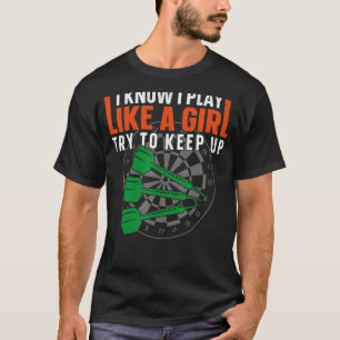 Darts Board Girl Vintag ich weiß, dass ich wie ein T-Shirt