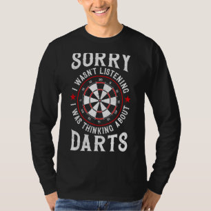 Darts Board Vintag Sorry, dass ich nicht zuhörte,  T-Shirt