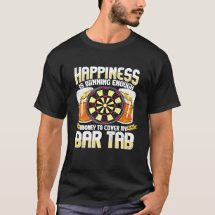 Darts Dart League Team Bar Tab Funny Spaß Sprichw T-Shirt