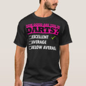 Darts Darts Player Funny Darts Sprichwort T-Shirt (Vorderseite)