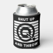 Darts: Halt den Mund und wirf. Dosenkühler (Kanne Vorderseite)