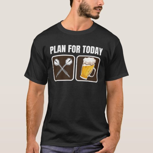 Darts Hobby Plan für den Darts Player von heute T-Shirt (Vorderseite)