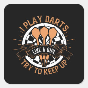 Darts - Ich spiele Darts wie ein Mädchen, um Behal Quadratischer Aufkleber