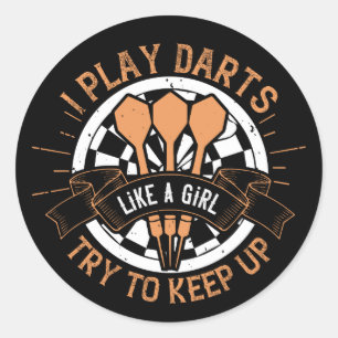 Darts - Ich spiele Darts wie ein Mädchen, versuche Runder Aufkleber