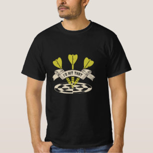 Darts - ich würde das Bullseye treffen T-Shirt