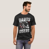 Darts ist für Verlierer eines Ax-Werfer-Kumpels T-Shirt (Vorne ganz)