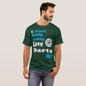Darts Shirt ich gerade wirklich Liebe Darts (Vorne ganz)