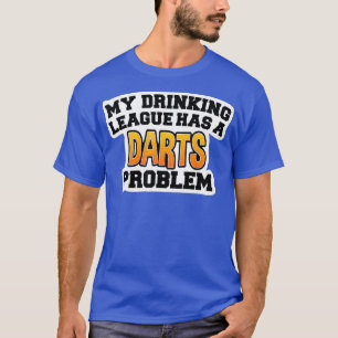 Darts-Shirts Meine Trinkliga hat ein Darts T-Shirt