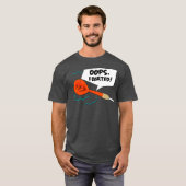 Darts Spieler Oops ich habe Dart gespielt T-Shirt (Vorne ganz)