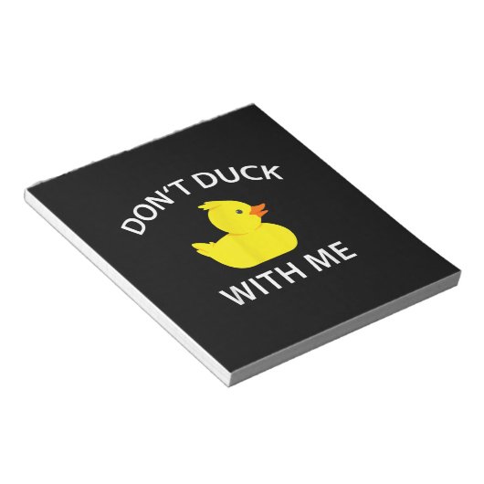 darunter Duck With Me Funny Rubber Duck Notizblock (angewinkelt)