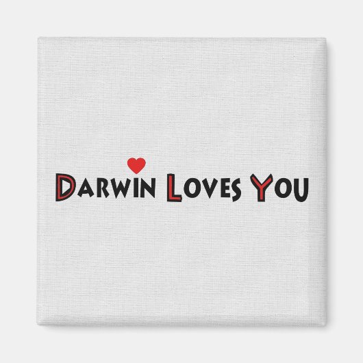 Darwin Lieben You Magnet (Vorne)