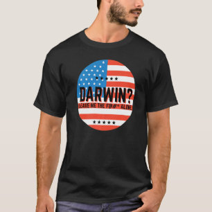 Darwin Ließ mir die F allein Ließ S Go Darwin Funn T-Shirt