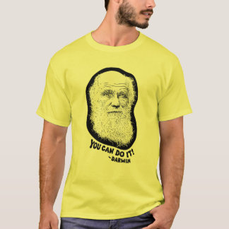 Darwin - Sie können es tun T-Shirt
