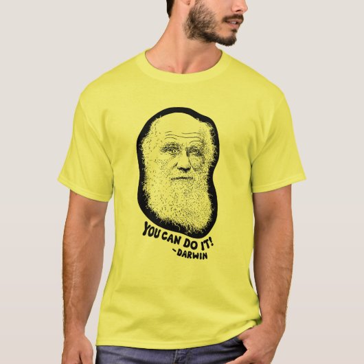 Darwin - Sie können es tun T-Shirt (Vorderseite)