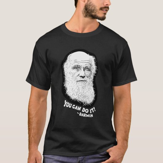 Darwin - Sie können es tun T-Shirt (Vorderseite)