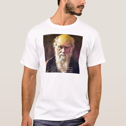 Darwin "Value of Life" Weisheitszitat Geschenke & T-Shirt (Vorderseite)