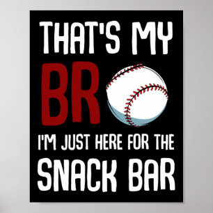 Das 39 ist mein Bro I39m gerade hier für Snack Bar Poster