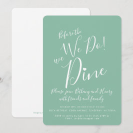 Das Abendessen in der Probe ist grün, bevor wir ei Einladung