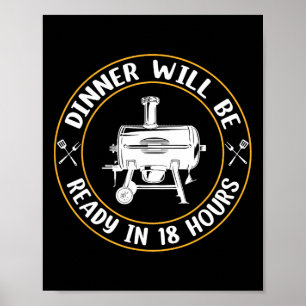 Das Abendessen ist in 18 Stunden fertig, wenn das Poster